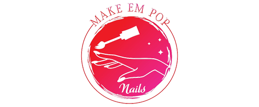 Nail Salon 93551 | Make Em Pop Nails |  Palmdale, CA 93551